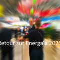 Retour sur le forum EnerGaïa 2025